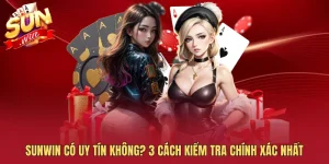 Sunwin có uy tín không
